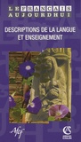 Marie-Madeleine Bertucci et Jacques David - Le français aujourd'hui N° 162, Septembre 20 : Descriptions de la langue et enseignement.