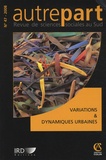 Anne Doquet - Autrepart N° 47, 2008 : Variations et dynamiques urbaines.