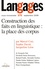Marcel Cori et Sophie David - Langages N° 171, Septembre 2008 : Construction des faits en linguistique : la place des corpus.