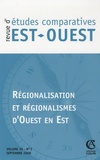 Catherine Perron et Romain Pasquier - Revue d'études comparatives Est-Ouest Volume 39 N° 3, septembre 2008 : Régionalisation et régionalismes d'Ouest en Est.