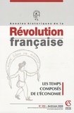 Dominique Margairaz et Anne Conchon - Annales historiques de la Révolution française N° 352, Avril-Juin 2 : Les temps composés de l'économie.