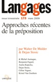 Walter De Mulder et Dejan Stosic - Langages N° 173, Mars 2009 : Approches récentes de la préposition.