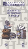 Jacques David - Le français aujourd'hui N° 165 : Film et texte : une didactique à inventer.