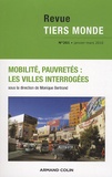 Monique Bertrand - Revue Tiers Monde N° 201, Janvier-mars : Mobilités et pauvretés : les villes interrogées.