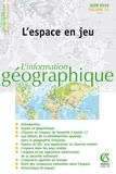 Nathalie Jouven - L'information géographique N° 74, juin 2010 : L'espace en jeu.