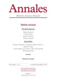 Etienne Anheim et Jean-Yves Grenier - Annales Histoire, Sciences Sociales N° 4, Octobre-décembre 2013 : Statuts sociaux.