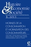 Nathalie Jouven - Histoire, Economie & Société N° 3, septembre 2013 : Morales de la consommation et moralisation des consommateurs.