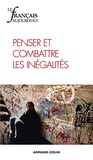 Pierre Bruno et Bénédicte Etienne - Le français aujourd'hui N° 183, Décembre 2013 : Penser et combattre les inégalités.