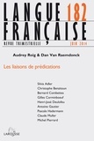 Audrey Roig et Dan Van Raemdonck - Langue française N° 182, Juin 2014 : Les liaisons de prédications.