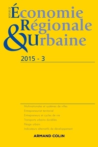 André Torre - Revue d'économie régionale et urbaine N° 3/2015 : Revue d'economie regionale et urbaine n  3/2015 varia.