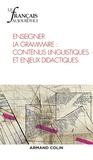 Danielle Coltier et Isabelle Audras - Le français aujourd'hui N° 192, mars 2016 : Enseigner la grammaire : contenus linguistiques et enjeux didactiques.