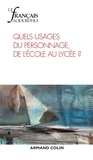 Marie-France Bishop et Véronique Boiron - Le français aujourd'hui N° 201, juin 2018 : Quels usages du personnage, de l'école au lycée ?.