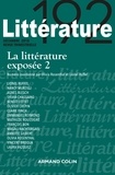 Olivia Rosenthal et Lionel Ruffel - Littérature N° 192, décembre 2018 : La littérature exposée - Tome 2.