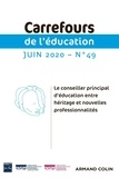Anne Delbrayelle - Carrefours de l'éducation N° 49, juin 2020 : Le conseiller principal d'éducation entre héritage et nouvelles professionnalités.
