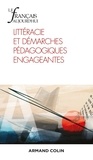 Françoise Boch et Catherine Frier - Le français aujourd'hui N° 212, mars 2021 : Littéracie et démarches pédagogiques engageantes.