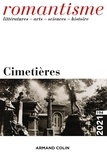Emmanuel Fureix et Paule Petitier - Romantisme N° 194/2021 : Cimetières.