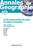 Nathalie Bernardie-Tahir - Annales de Géographie N° 745, mai-juin 2022 : Les îles comme territoires de projets, de création et d'innovation.