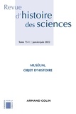 Stéphane Tirard - Revue d'histoire des sciences N° 75-1, janvier-juin 2022 : Muséum, objet d'histoire.