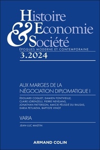  Armand Colin - Histoire, Economie & Société N° 3/2024 : Aux marges de la négociation diplomatique I.