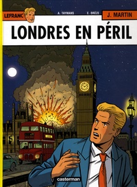 André Taymans et Erwin Drèze - Lefranc Tome 19 : Londres en péril.