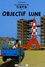  Hergé - Les Aventures de Tintin Tome 16 : Objectif Lune - Mini-album.