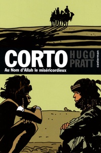 Hugo Pratt - Corto Tome 20 : Au Nom d'Allah le miséricordieux.