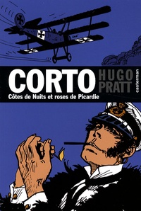 Hugo Pratt - Corto Tome 18 : Côtes de Nuits et roses de Picardie.