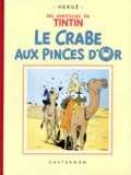  Hergé - Les Aventures de Tintin  : Le Crabe aux pinces d'or - Edition fac-similé en noir et blanc.