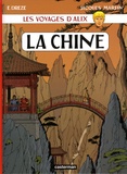 Jacques Martin et Erwin Drèze - Les voyages d'Alix  : La Chine.