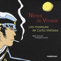 Alain Tercinet et François Lê Xuân - Notes de voyage - Les musiques de Corto Maltese. 3 CD audio