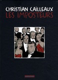 Christian Cailleaux - Les imposteurs.