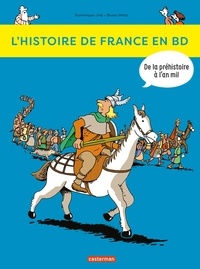 Dominique Joly et Bruno Heitz - L'histoire de France en BD Tome 1 : De la préhistoire à l'an mil.