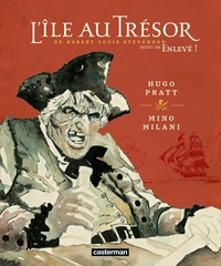 Hugo Pratt et Mino Milani - L'Ile au Trésor suivi de Enlevé !.