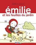 Domitille de Pressensé - Emilie Tome 14 : Emilie et les feuilles du jardin.