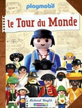 Richard Unglik - Playmobil, le Tour du Monde.