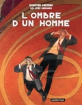 François Schuiten - Les cités obscures  : L'ombre d'un homme.