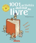 Philippe Brasseur - 1001 activités autour du livre.