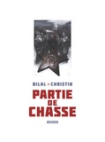 Enki Bilal et Pierre Christin - Partie de chasse - Edition 30e anniversaire.