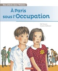 Yaël Hassan et Ginette Hoffmann - A Paris sous l'Occupation.