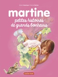 Gilbert Delahaye et Marcel Marlier - Martine  : Petites histoires et grands bonheurs.