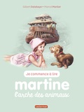 Jean-Louis Marlier - Je commence à lire avec Martine Tome 28 : L'arche des animaux.