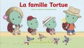 Orianne Lallemand et Rosalinde Bonnet - La famille tortue.