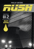 Phillip Gwynne - Rush Tome 2 : Nuit noire.