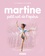 Gilbert Delahaye et Marcel Marlier - Martine Tome 22 : Martine petit rat de l'opéra.