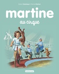 Gilbert Delahaye et Marcel Marlier - Martine Tome 4 : Martine au cirque.