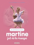 Gilbert Delahaye et Marcel Marlier - Je commence à lire avec Martine Tome 43 : Martine fait de la musique.
