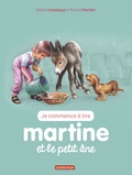 Gilbert Delahaye et Marcel Marlier - Je commence à lire avec Martine Tome 31 : Martine et le petit âne.