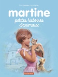 Gilbert Delahaye et Marcel Marlier - Martine, petites histoires d'animaux.