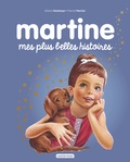 Gilbert Delahaye et Marcel Marlier - Martine  : Mes plus belles histoires.