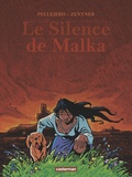 Jorge Zentner et Ruben Pellejero - Le silence de Malka.